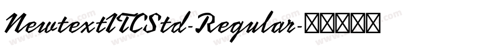 NewtextITCStd-Regular字体转换