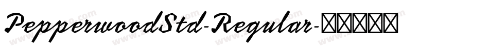 PepperwoodStd-Regular字体转换