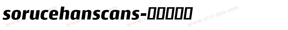 sorucehanscans字体转换