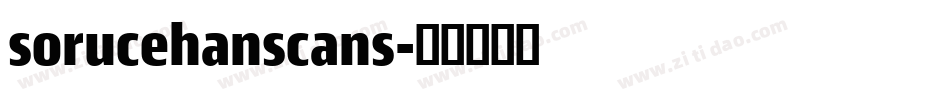 sorucehanscans字体转换