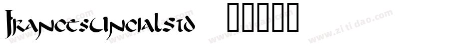 FrancesUncialStd字体转换
