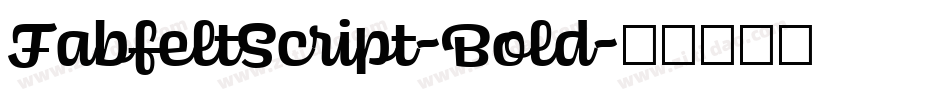 FabfeltScript-Bold字体转换