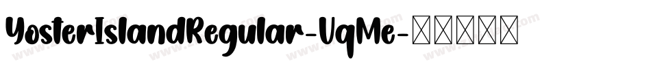 YosterIslandRegular-VqMe字体转换