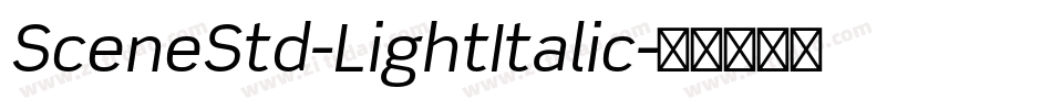 SceneStd-LightItalic字体转换