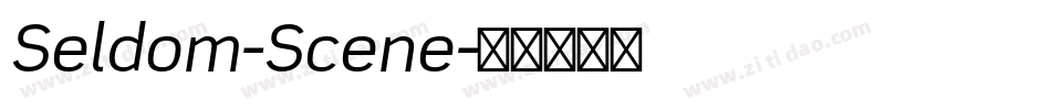Seldom-Scene字体转换