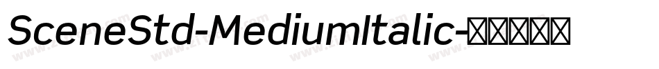 SceneStd-MediumItalic字体转换