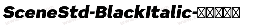 SceneStd-BlackItalic字体转换