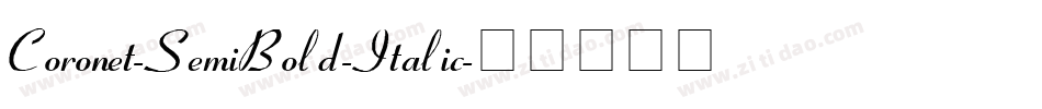 Coronet-SemiBold-Italic字体转换
