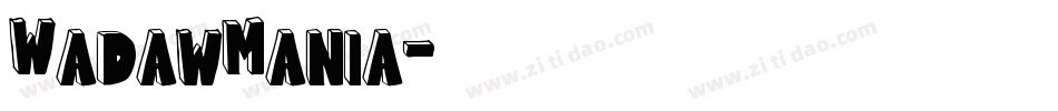 WadawMania字体转换