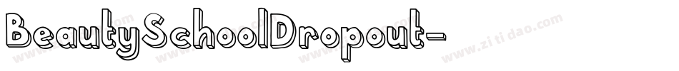 BeautySchoolDropout字体转换