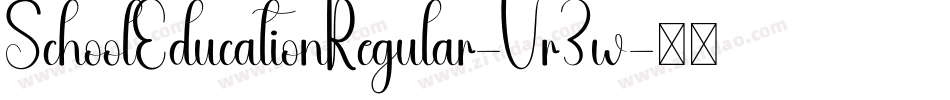 SchoolEducationRegular-Vr3w字体转换
