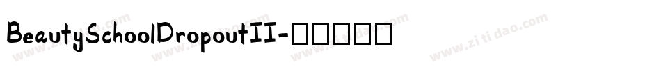 BeautySchoolDropoutII字体转换