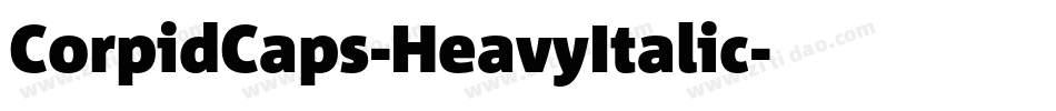CorpidCaps-HeavyItalic字体转换