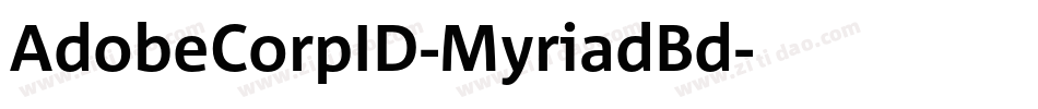 AdobeCorpID-MyriadBd字体转换