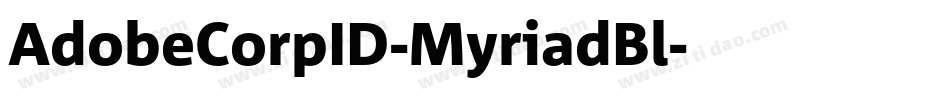 AdobeCorpID-MyriadBl字体转换