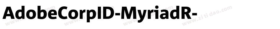 AdobeCorpID-MyriadR字体转换