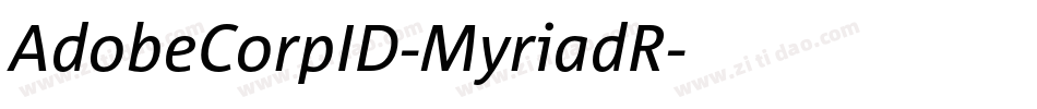 AdobeCorpID-MyriadR字体转换