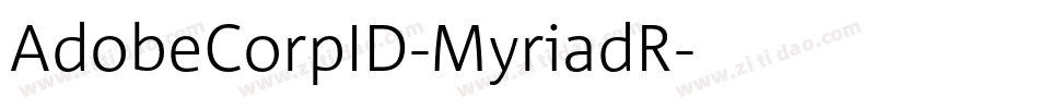 AdobeCorpID-MyriadR字体转换