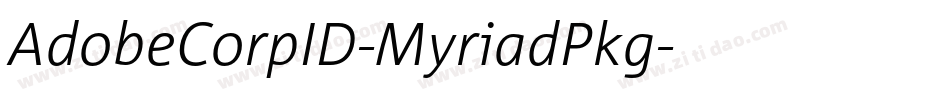 AdobeCorpID-MyriadPkg字体转换