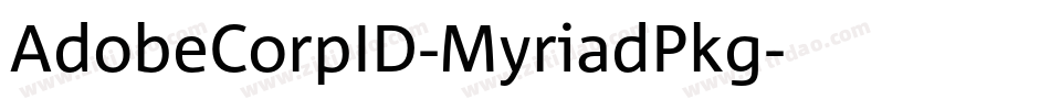 AdobeCorpID-MyriadPkg字体转换
