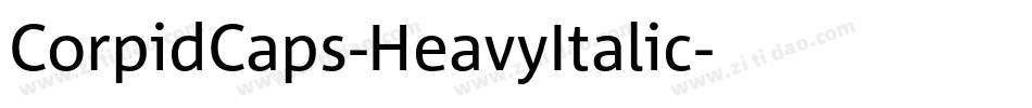 CorpidCaps-HeavyItalic字体转换