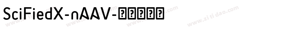 SciFiedX-nAAV字体转换