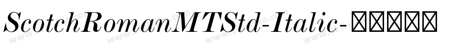 ScotchRomanMTStd-Italic字体转换