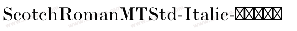 ScotchRomanMTStd-Italic字体转换