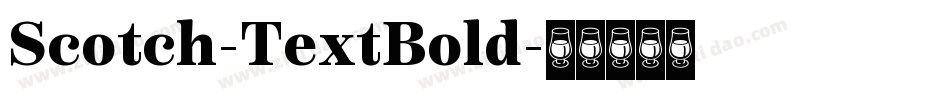 Scotch-TextBold字体转换