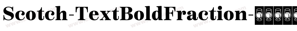 Scotch-TextBoldFraction字体转换