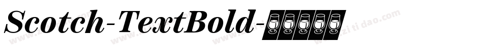 Scotch-TextBold字体转换