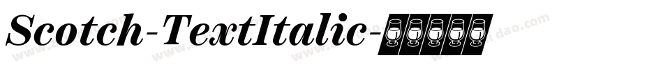Scotch-TextItalic字体转换