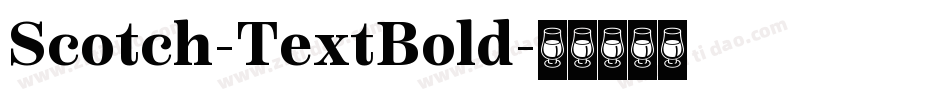 Scotch-TextBold字体转换