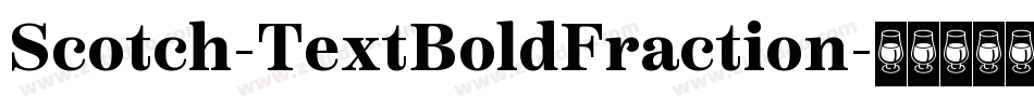 Scotch-TextBoldFraction字体转换