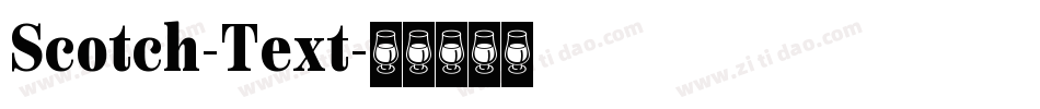 Scotch-Text字体转换 Scotch-Text字体转换