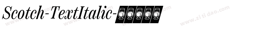 Scotch-TextItalic字体转换