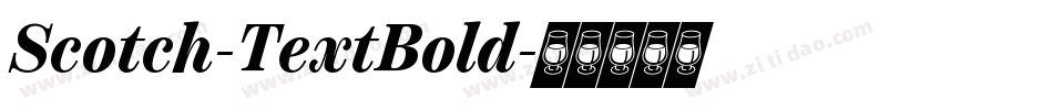 Scotch-TextBold字体转换
