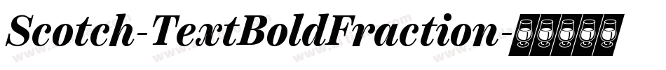 Scotch-TextBoldFraction字体转换