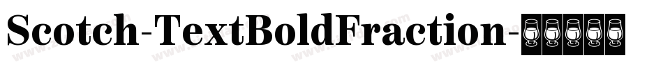 Scotch-TextBoldFraction字体转换
