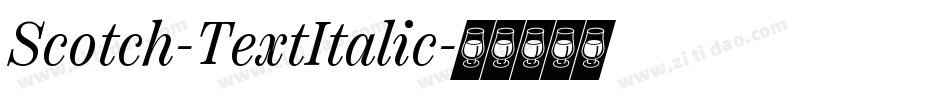Scotch-TextItalic字体转换