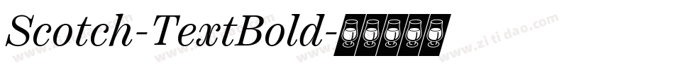 Scotch-TextBold字体转换