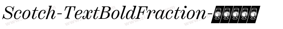 Scotch-TextBoldFraction字体转换