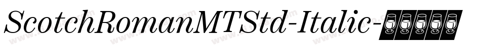 ScotchRomanMTStd-Italic字体转换