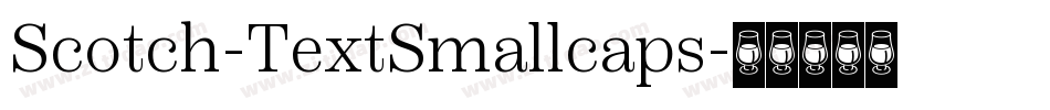 Scotch-TextSmallcaps字体转换