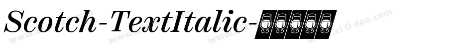 Scotch-TextItalic字体转换
