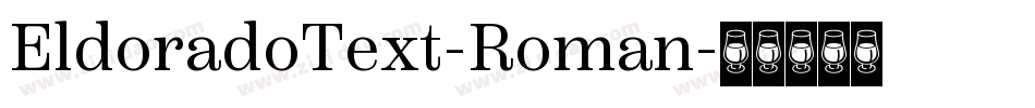 EldoradoText-Roman字体转换