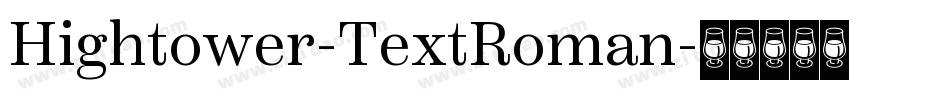 Hightower-TextRoman字体转换