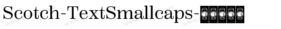 Scotch-TextSmallcaps字体转换