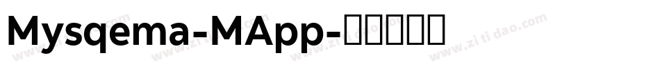 Mysqema-MApp字体转换