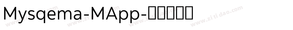 Mysqema-MApp字体转换